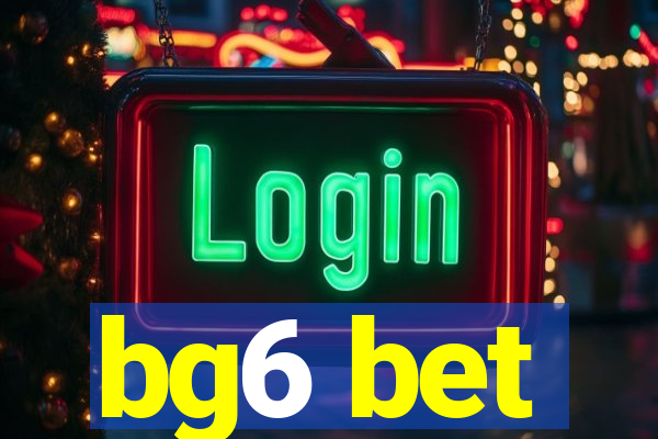 bg6 bet